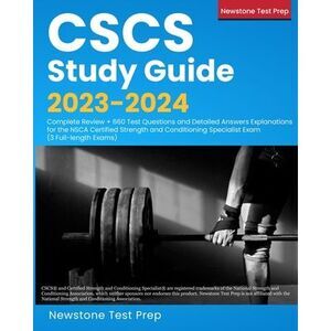 CSCS Study Guide 2023-2024: Complete Review + 660 Test Questions and Detailed An